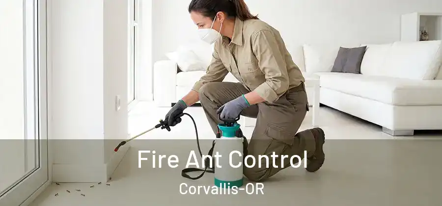 Fire Ant Control Corvallis-OR