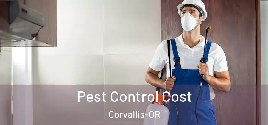 Pest Control Cost Corvallis-OR