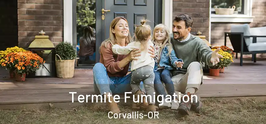 Termite Fumigation Corvallis-OR